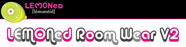 LEMONed Room Wear V2